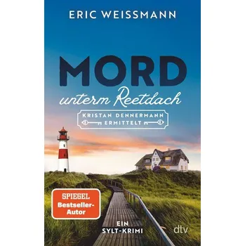 Mord unterm Reetdach - Weißmann, Eric