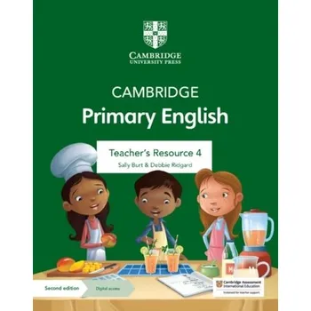 Cizí jazyk Cambridge Primary English Teacher's Resource 4 with Digital Access - Burt, Sally; Ridgard, Debbie