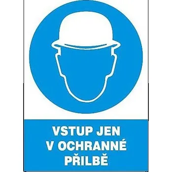 Tabulka - Vstup jen v ochranné přilbě (plastová tabulka A4)