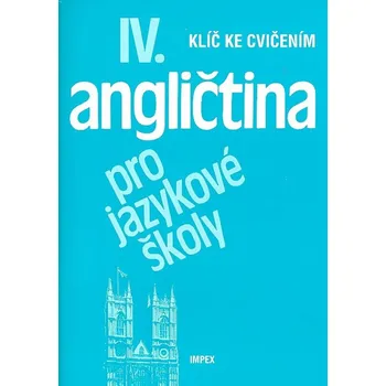 Anglický jazyk Angličtina pro jazykové školy IV. - Stella Nangonová, Jaroslav Peprník
