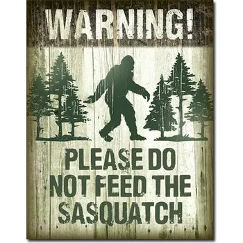Plechová cedule Plechová cedule Sasquatch - Dont Feed