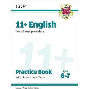 Cizí jazyk New 11+ English Practice Book & Assessment Tests - Ages 6-7 (for all test providers) - CGP Books