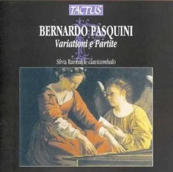 Zahraniční hudba CD Bernardo Pasquini: Variazione E Partite Für Cembalo 2012