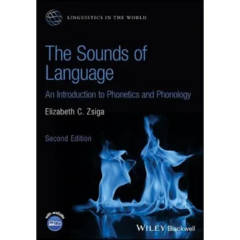Cizí jazyk Sounds of Language - Zsiga, Elizabeth C. (Georgetown University, USA)