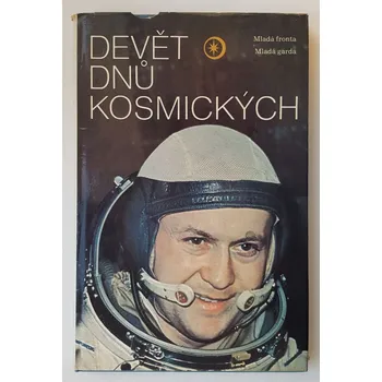 Devět dnů kosmických - ANTIKVARIÁT (Karel Pacner)
