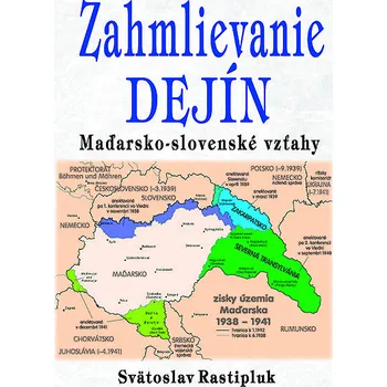 Zahmlievanie dejín: Maďarsko-slovenské vzťahy