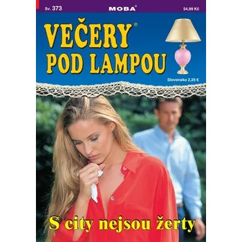 Kniha Večery pod lampou 373 - S city nejsou žerty -