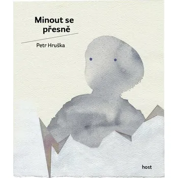 Poezie Minout se přesně - Petr Hruška