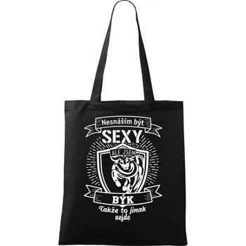 Nákupní taška Nesnáším být sexy - Býk - Taška bavlněná - 42 x 38 cm ( Černá )