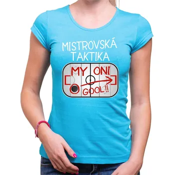 Pánská móda Vtipné tričko - Mistrovská taktika, Barva látky tyrkysová modrá, Střih Dámsky, Velikost XXXL (Pouze UNISEX / pánský střih)