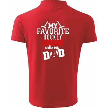 Pánská košile My favorite hockey player calls me DAD / MOM - Polokošile pánská Pique Polo 203 - L ( Červená )