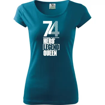 Dámské oblečení Hero, Legend, King x Queen 1974 - Dámské triko Pure - XL ( Petrolejová )