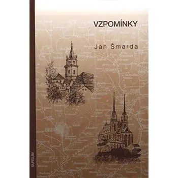 Literární biografie Vzpomínky - Jan Šmarda (2018, pevná)