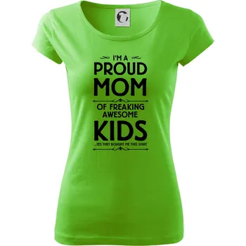 Dámské tričko Proud MOM - KIDS - Dámské triko Pure - XS ( Apple Green )