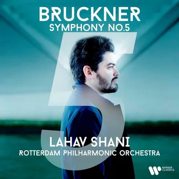 Zahraniční hudba Anton Bruckner : Symphony No. 5 (Rotterdam Philharmonia / Lahav Shani) CD