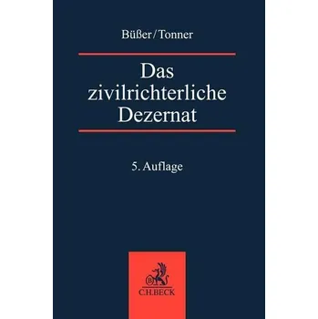 Das zivilrichterliche Dezernat - Büßer, Janko [DE] (2024, Brožovaná, C.H. Beck)
