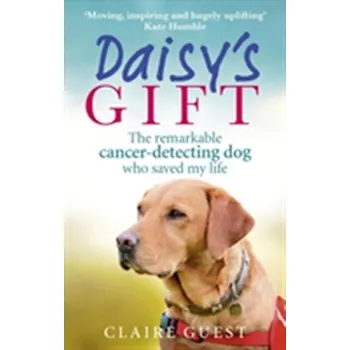 Literární biografie Daisy's Gift - Claire Guest [EN] (2017, Taschenbuch, Random House UK Ltd)