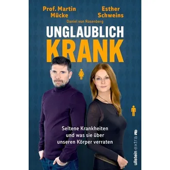 Unglaublich krank - Schweins, Esther