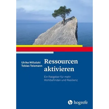Ressourcen aktivieren - Willutzki, Ulrike