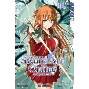 Sword Art Online - Progressive. Bd.4 - Kawahara, Reki
