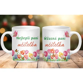 Hrnek 330ml, NEJLEPŠÍ, ÚŽASNÁ PANÍ UČITELKA, cena za 1 ks