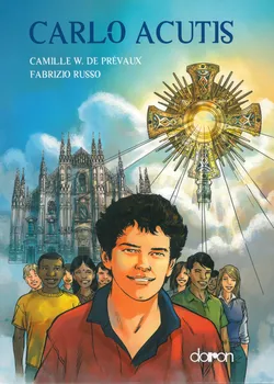 Komiks pro dospělé Carlo Acutis - Camille W. de Prévaux (2023, pevná)