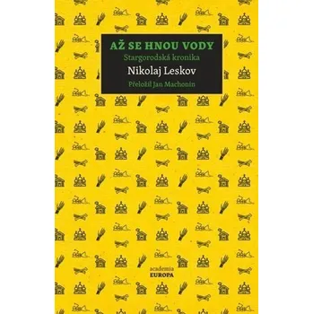Až se hnou vody - Nikolai Leskov
