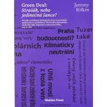 Green Deal: Strašák, nebo jedinečná šance? - Jeremy Rifkin (2021, pevná)