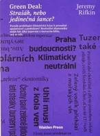 Green Deal: Strašák, nebo jedinečná šance? - Jeremy Rifkin (2021, pevná)