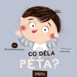 Co dělá Péťa? - Marta Galewska-Kustra…