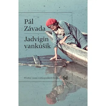 Jadvigin vankúšik – Pál Závada