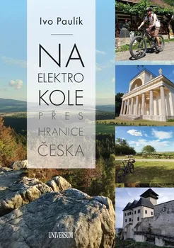 Cestování Na elektrokolech přes hranice Česka - Ivo Paulík (2024, flexo)