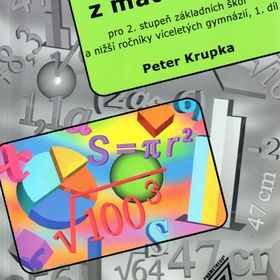 Obrázek k inzerátu: Sbírka úloh z matematiky pro 2. stupeň základních škol a nižší ročníky víceletých gymnázií (1. díl)