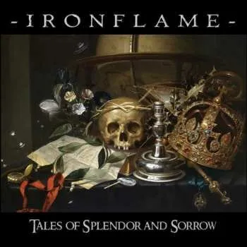 Zahraniční hudba CD Ironflame: Tales Of Splendor And Sorrow 2020