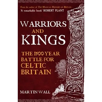 Warriors and Kings - Wall, Martin