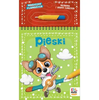 První čtění Pieski. Magiczny flamaster - OPRACOWANIE&nbsp;ZBIOROWE