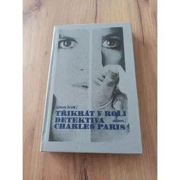 SIMON BRETT - Třikrát v roli detektiva Charles Paris (Třikrát v roli detektiva Charles Paris)