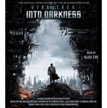 Beletrie pro dospělé Star Trek into Darkness – Alan Dean Foster,Alice Eve (EN)