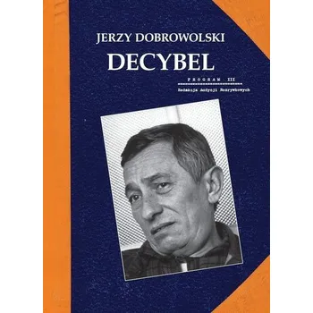 Decybel - Dobrowolski Jerzy