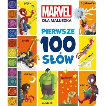 Pohádka Pierwsze 100 słów. Marvel dla maluszka - Sheila Sweey Higginson