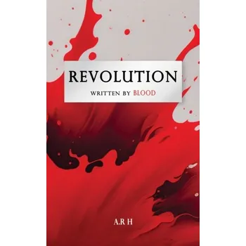 Revolution - ., A.R H