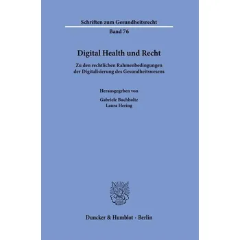 Digital Health und Recht - Buchholtz, Gabriele