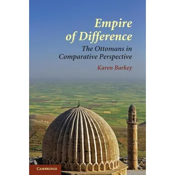 Populárně naučná literatura pro dospělé Empire of Difference - Barkey, Karen