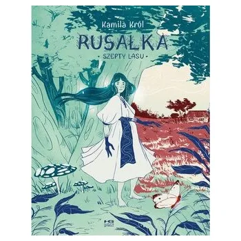 Komiks pro dospělé Rusałka - KRÓL KAMILA