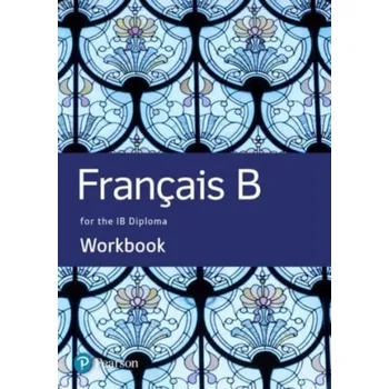 Učebnice French B for the IB Diploma Workbook - Delvallee, Marie-Laure