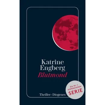 Blutmond - Engberg, Katrine [DE] (2020, Brožovaná, Diogenes Verlag AG)