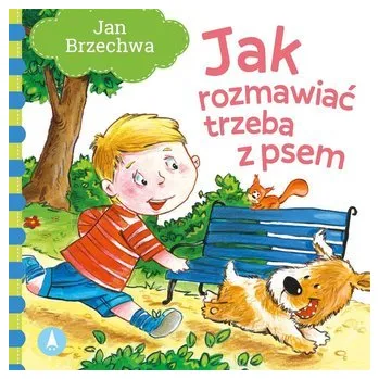 První čtění Jak rozmawiać trzeba z psem - Jan Brzechwa