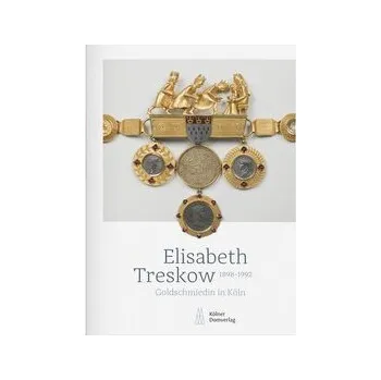 Umění Elisabeth Treskow 1898-1992 - Becks, Leonie