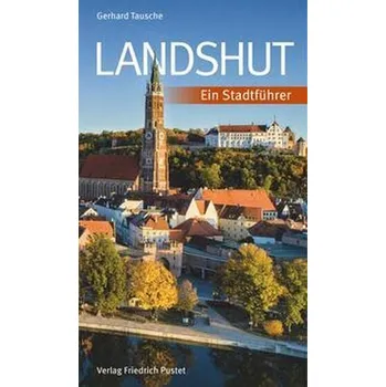 Cestování Landshut - Tausche, Gerhard