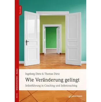 Osobní rozvoj Wie Veränderung gelingt - Dietz, Ingeborg